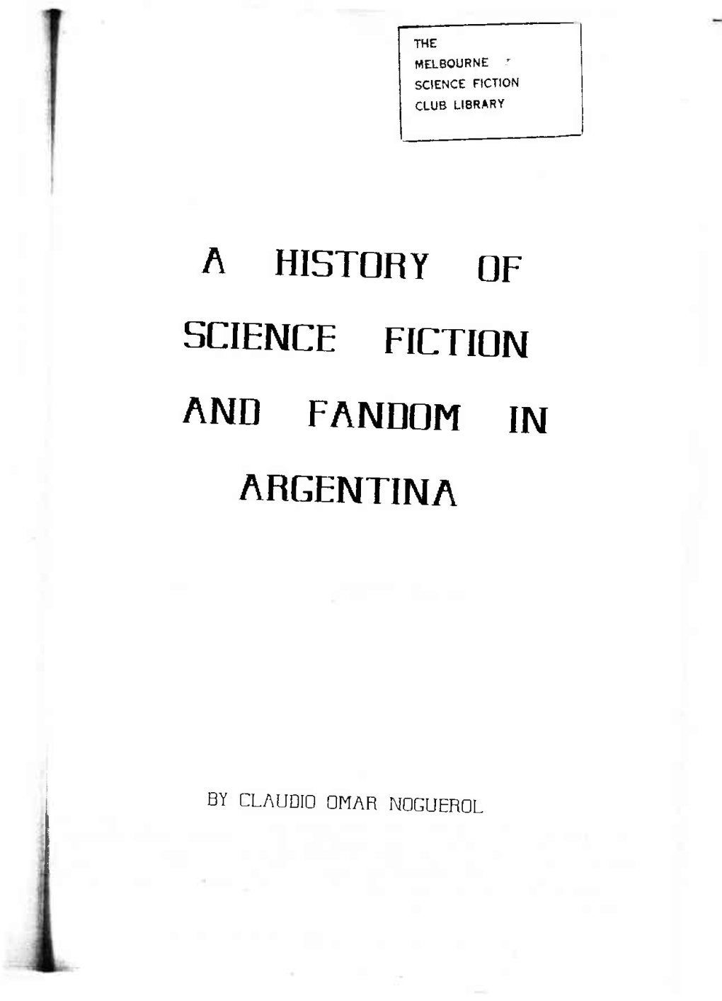 A History of Science Fiction and Fandom in Argentina