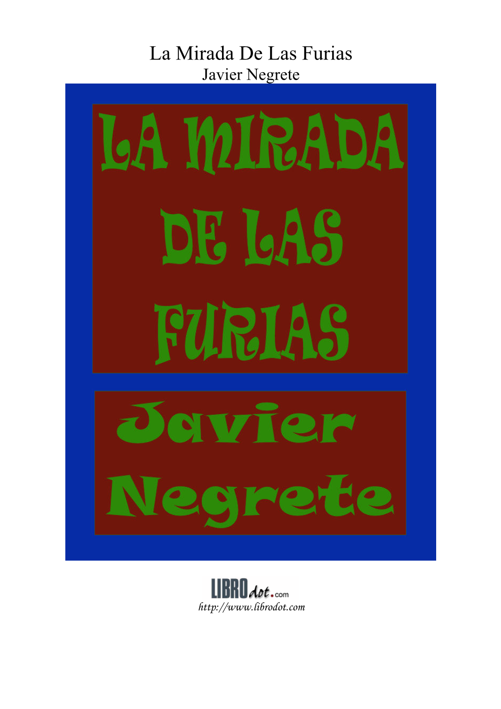 La Mirada De Las Furias Javier Negrete