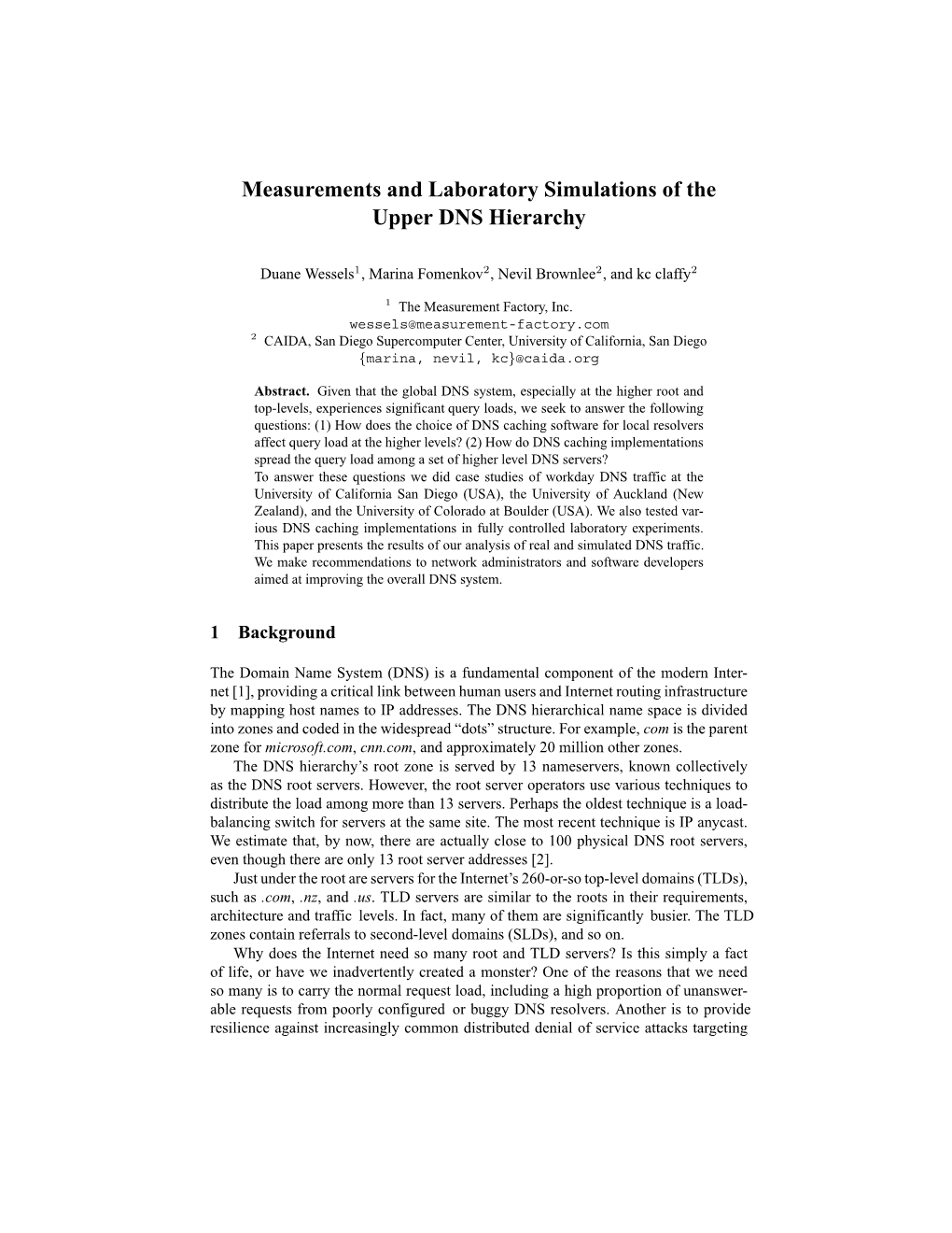 Measurements and Laboratory Simulations of the Upper DNS Hierarchy
