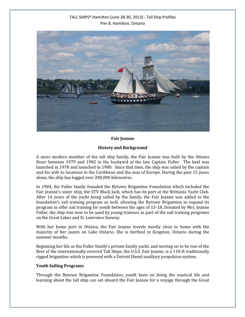 TALL SHIPS® Hamilton (June 28-30, 2013) - Tall Ship Profiles Pier 8, Hamilton, Ontario