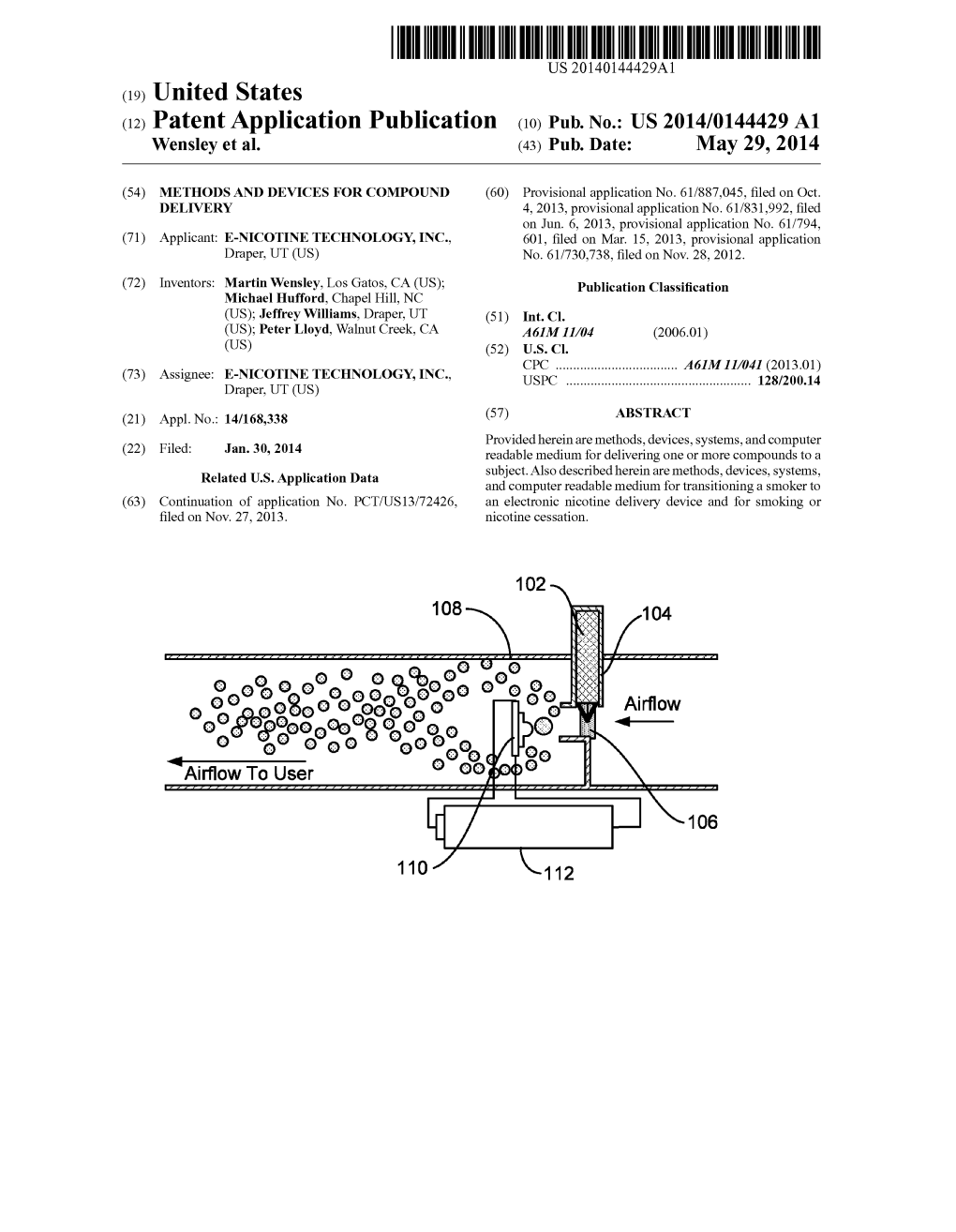 (12) Patent Application Publication (10) Pub. No.: US 2014/0144429 A1 Wensley Et Al