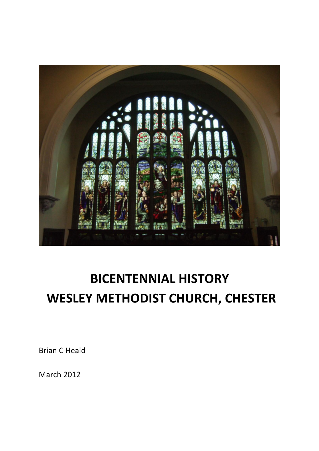 Bicentennial History Wesley Methodist Church, Chester