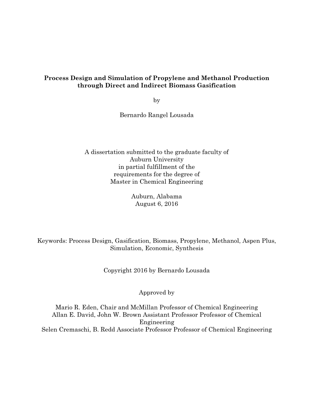 Process Design and Simulation of Propylene and Methanol Production Through Direct and Indirect Biomass Gasification by Bernardo