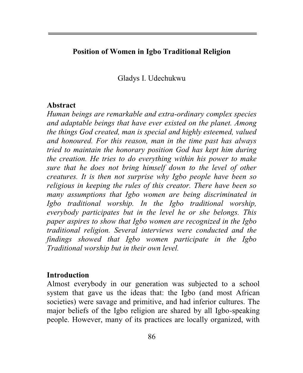 86 Position of Women in Igbo Traditional Religion Gladys I. Udechukwu Abstract Human Beings Are Remarkable and Extra-Ordinary Co