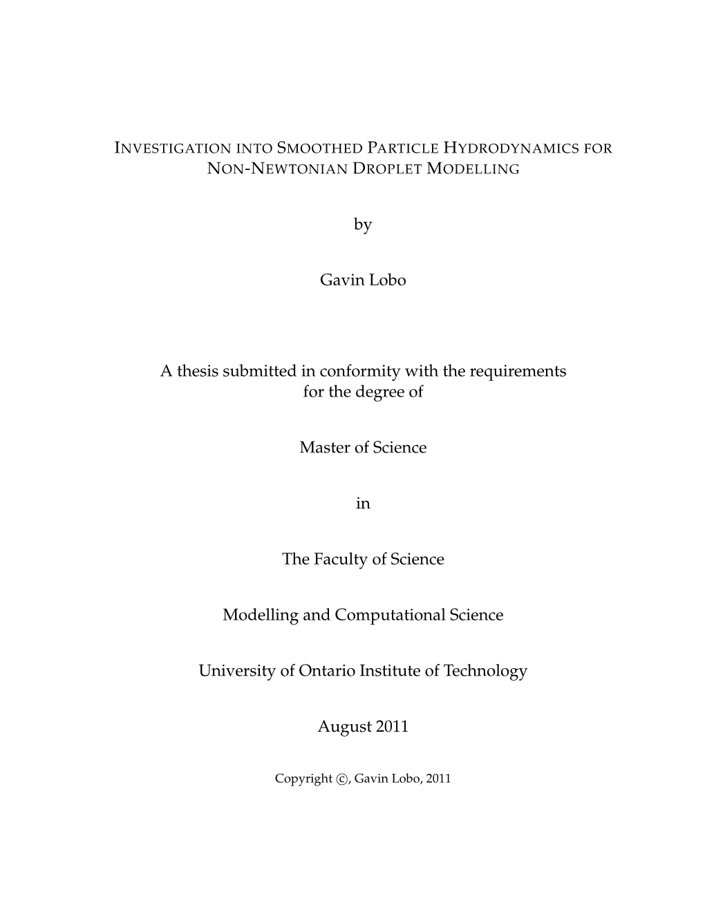 By Gavin Lobo a Thesis Submitted in Conformity with the Requirements For