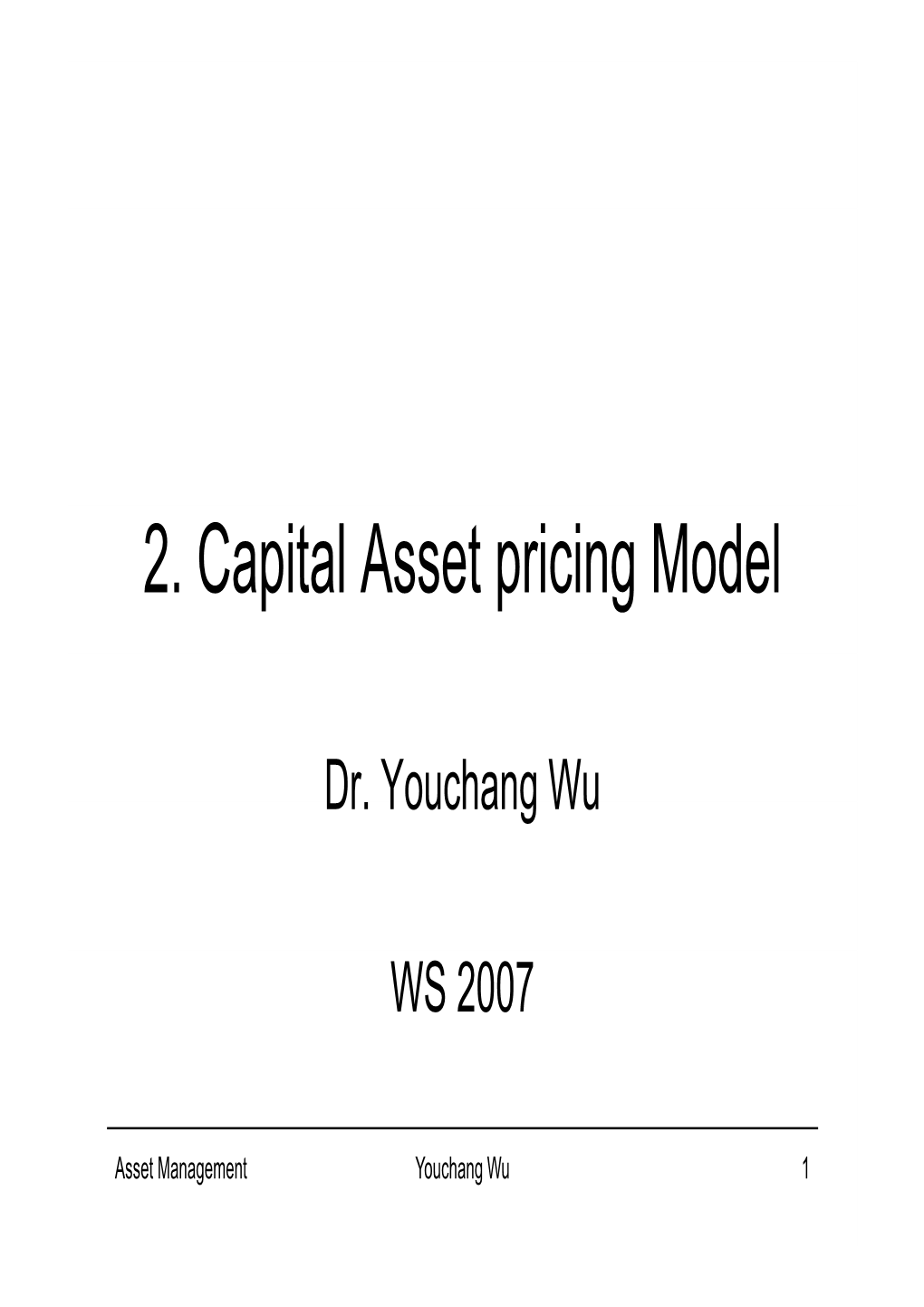 2. Capital Asset Pricing Model