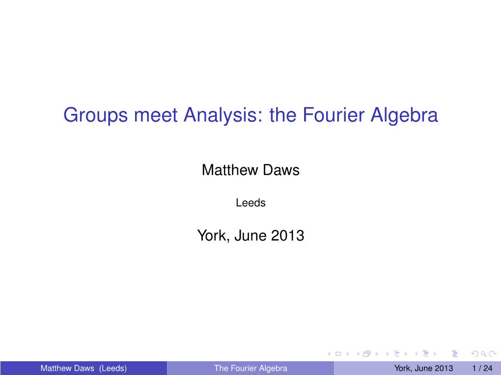 Groups Meet Analysis: the Fourier Algebra