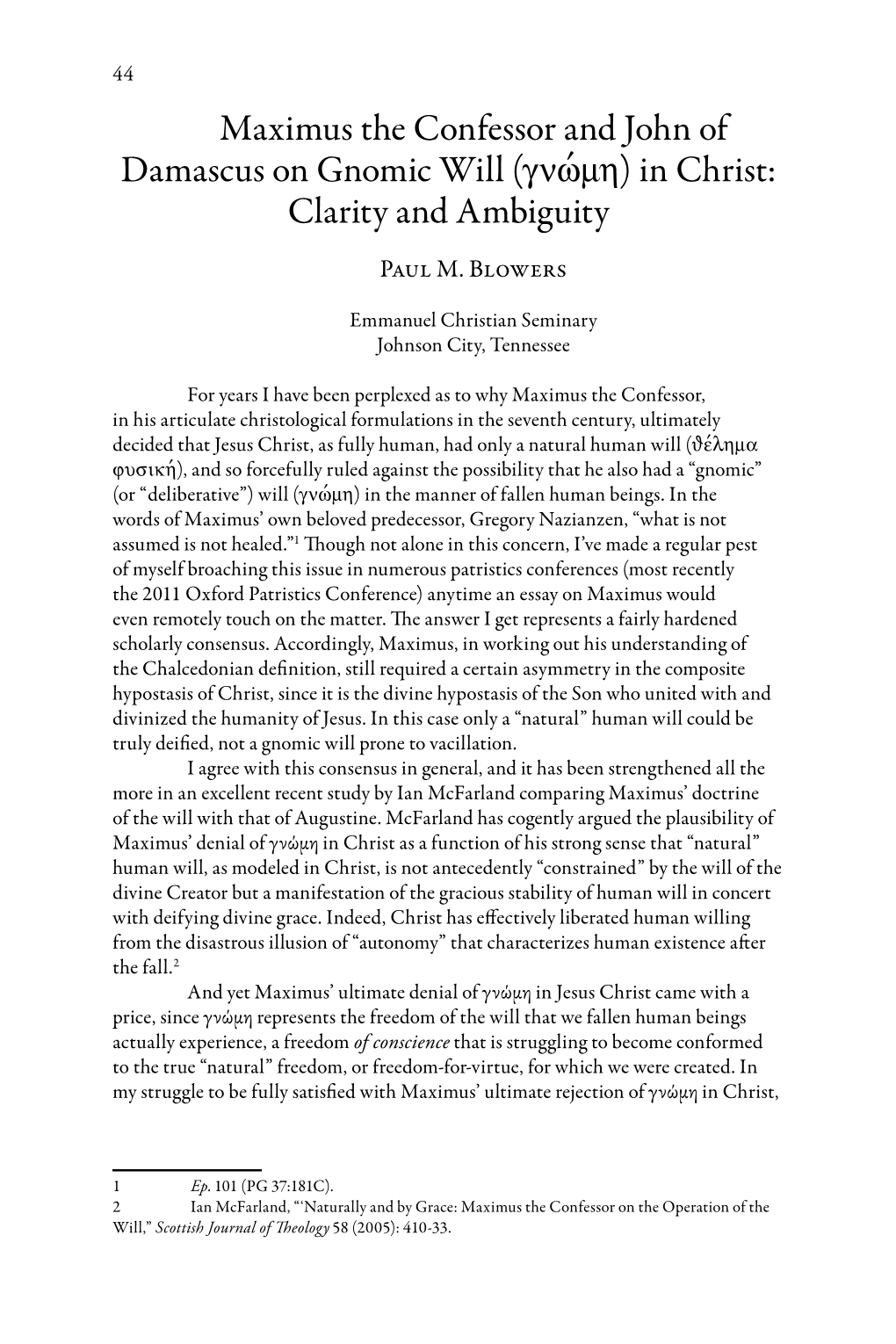 Maximus the Confessor and John of Damascus on Gnomic Will (Γνώμη) in Christ: Clarity and Ambiguity Paul M