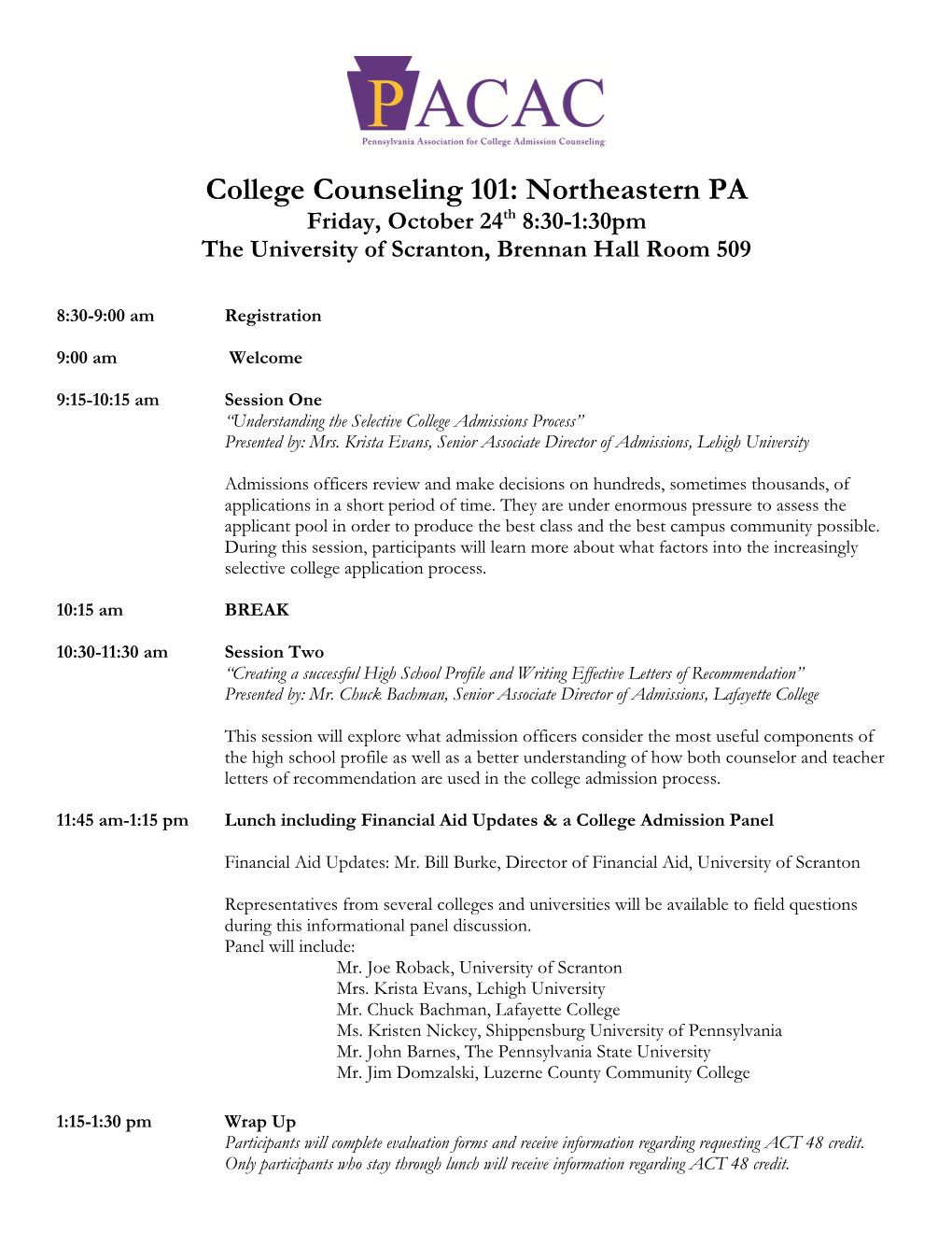 College Counseling 101: Northeastern PA Friday, October 24Th 8:30-1:30Pm the University of Scranton, Brennan Hall Room 509