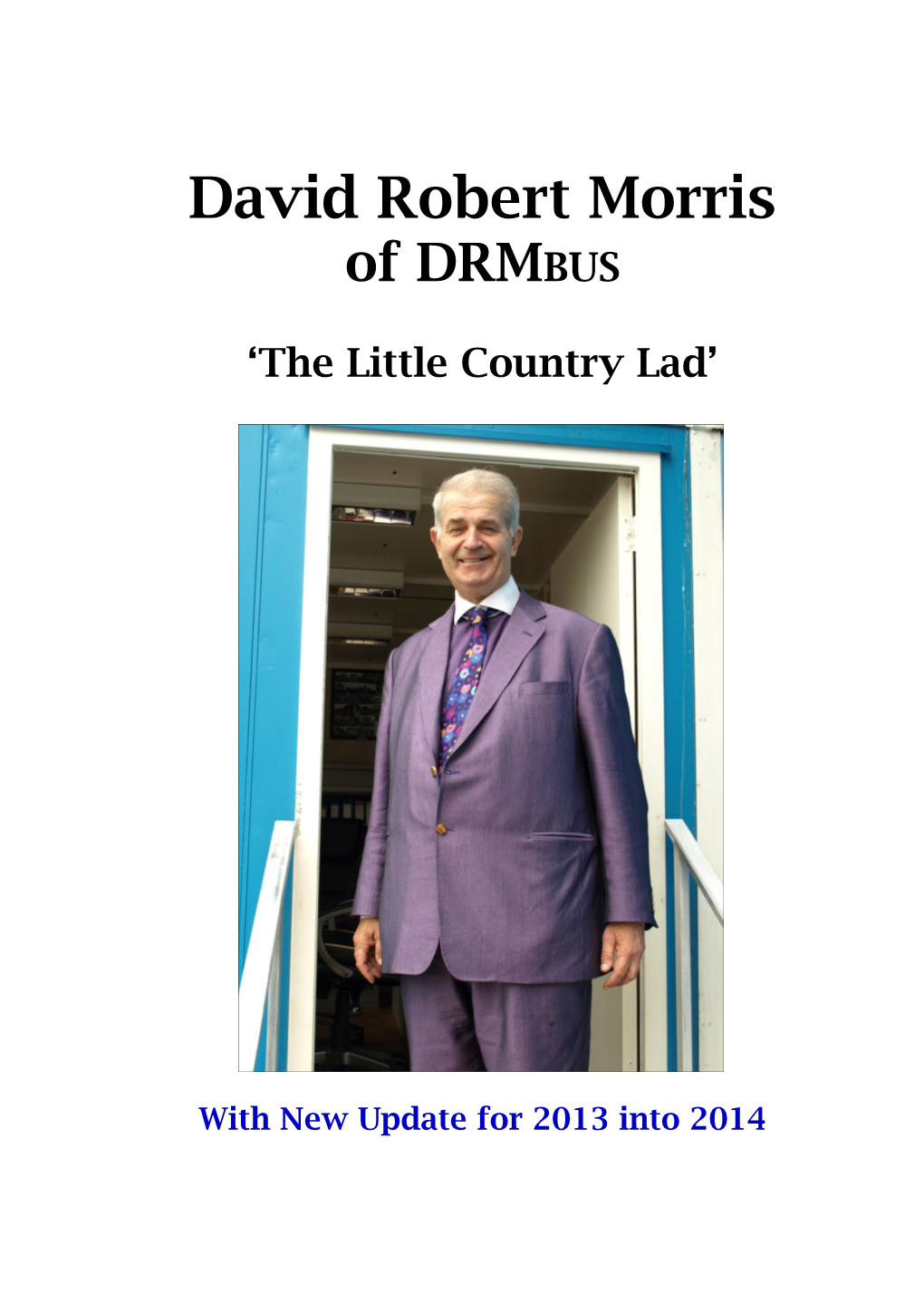 David Robert Morris DRMBUS Operates Regular Services in the Ledbury, Bromyard and Hereford Areas