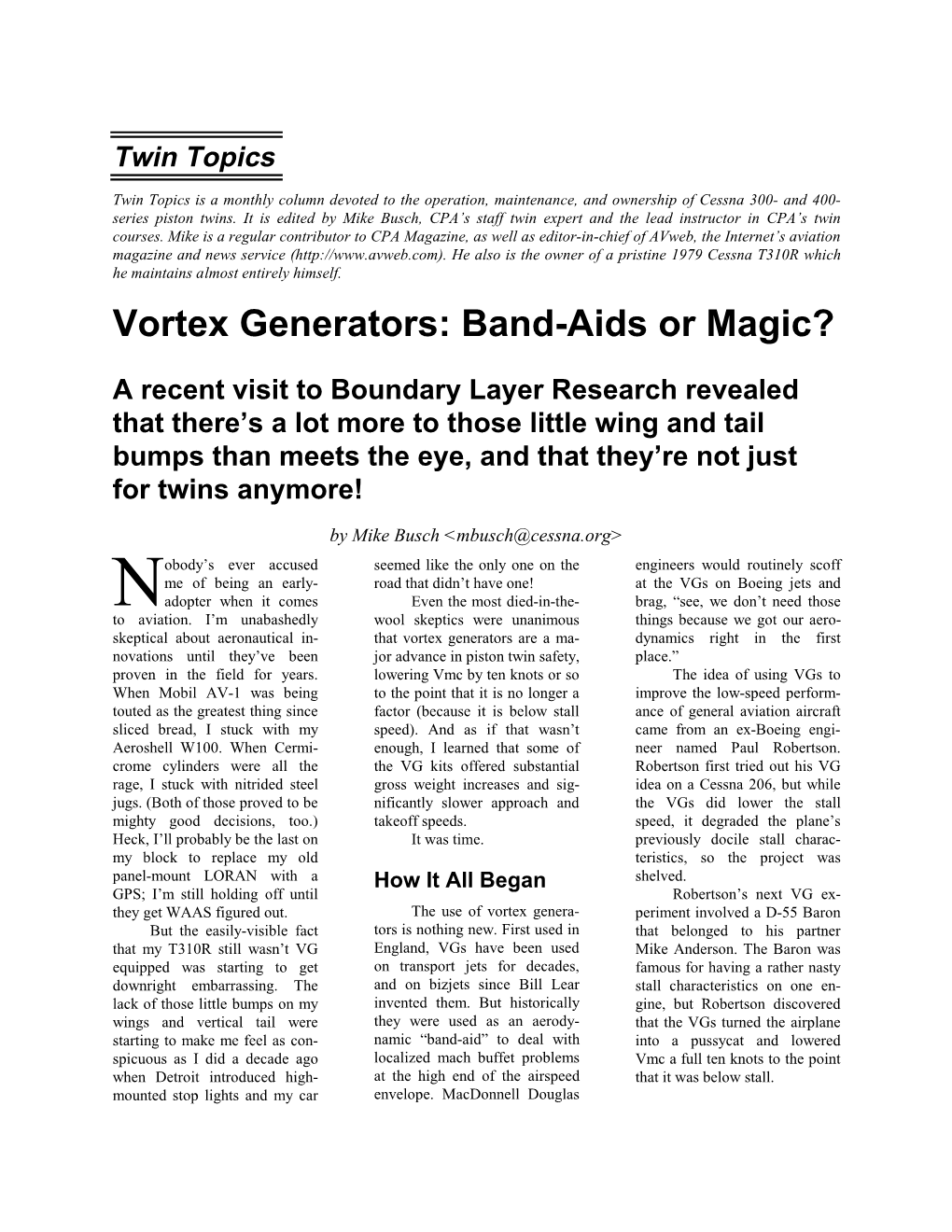Vortex Generators: Band-Aids Or Magic?