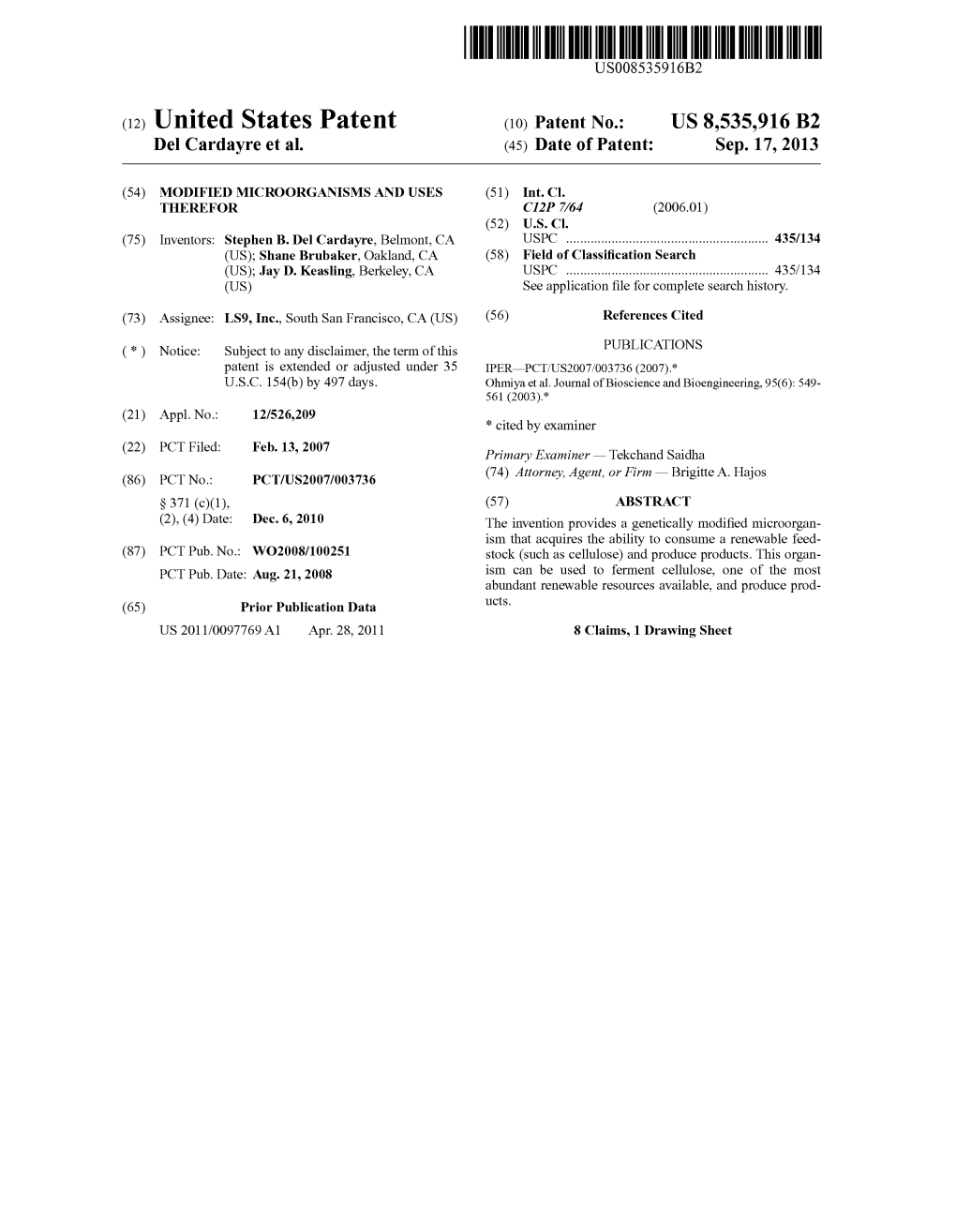 (12) United States Patent (10) Patent No.: US 8,535,916 B2 Del Cardayre Et Al