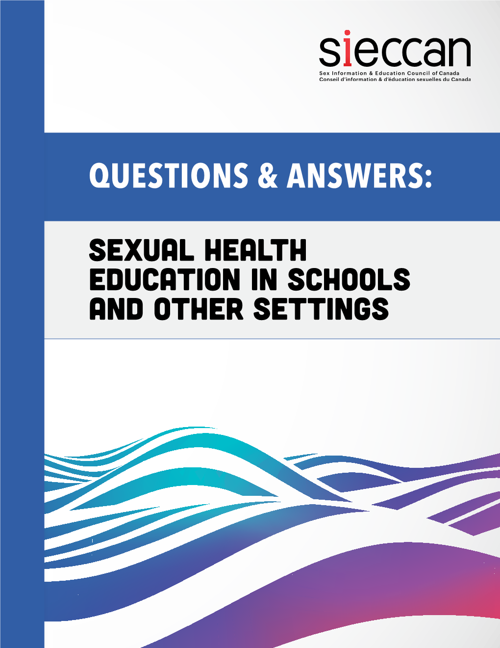 Questions & Answers: Sexual Health Education in Schools And