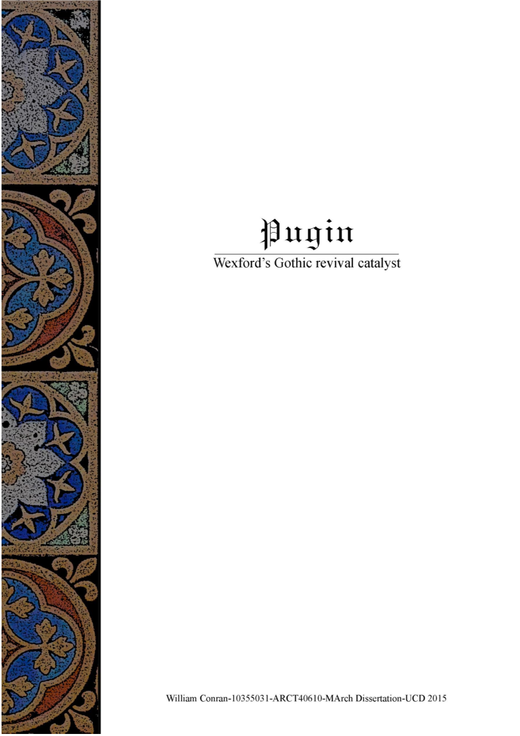 Pugin-Wexfords-Gothic-Revival-Catalyst-William-Conran.Pdf