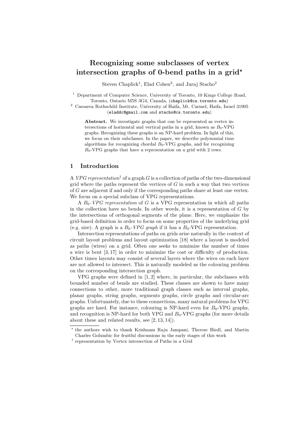 Recognizing Some Subclasses of Vertex Intersection Graphs of 0-Bend Paths in a Grid⋆