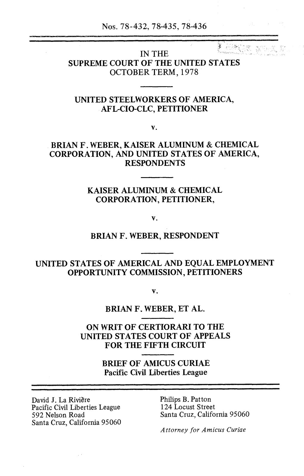 In the Supreme Court of the United States October Term, 1978 United Steelworkers of America, Afl-Cio-Clc, Petitioner Brian F. We