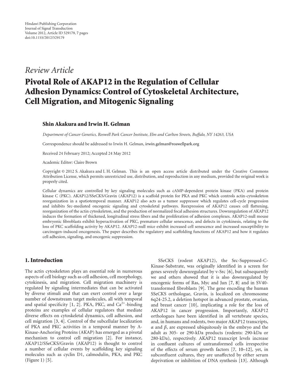 Pivotal Role of AKAP12 in the Regulation of Cellular Adhesion Dynamics: Control of Cytoskeletal Architecture, Cell Migration, and Mitogenic Signaling