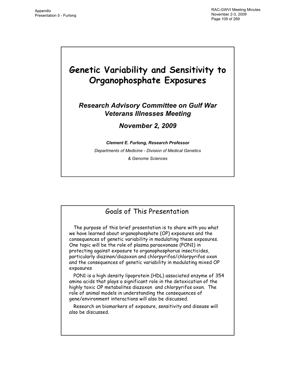 Genetic Variability and Sensitivity to Organophosphate Exposures