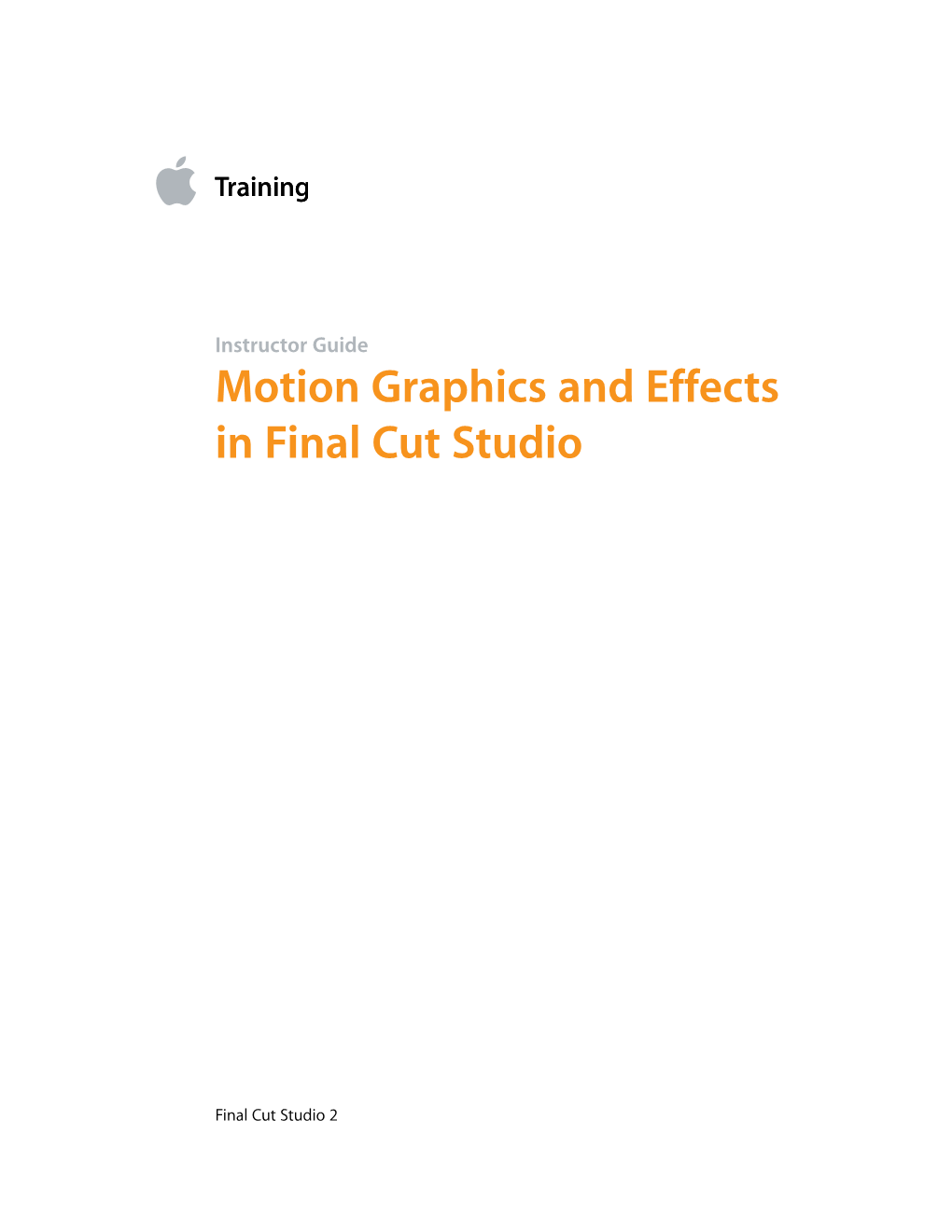 Motion Graphics and Effects in Final Cut Studio