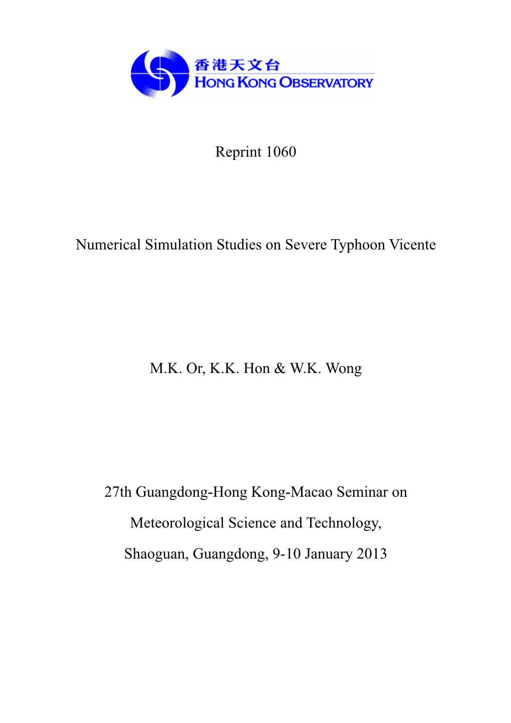 Reprint 1060 Numerical Simulation Studies on Severe Typhoon Vicente