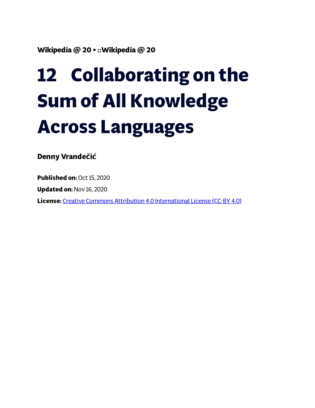 12€€€€Collaborating on the Sum of All Knowledge Across Languages