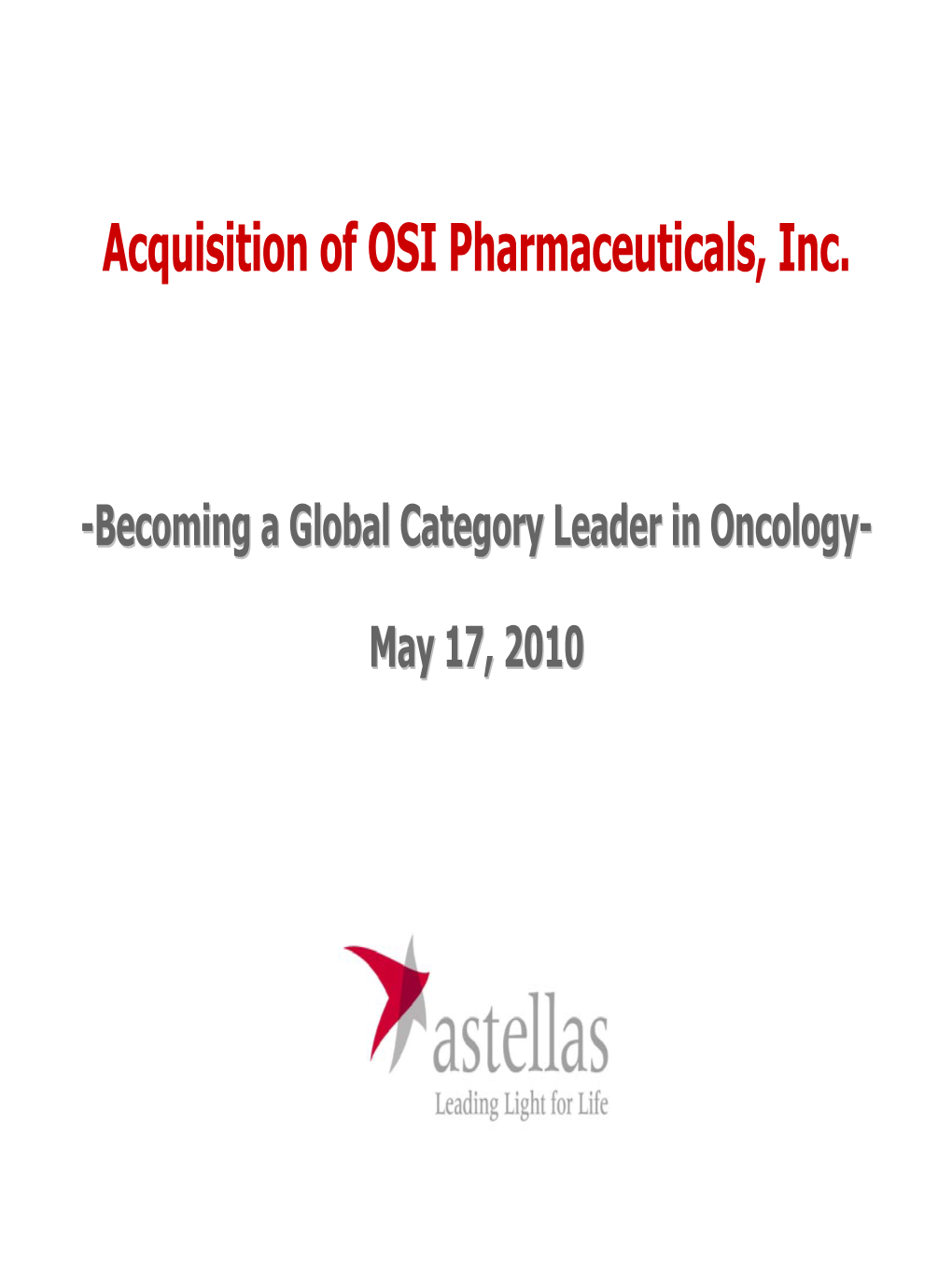 Acquisition of OSI Pharmaceuticals, Inc