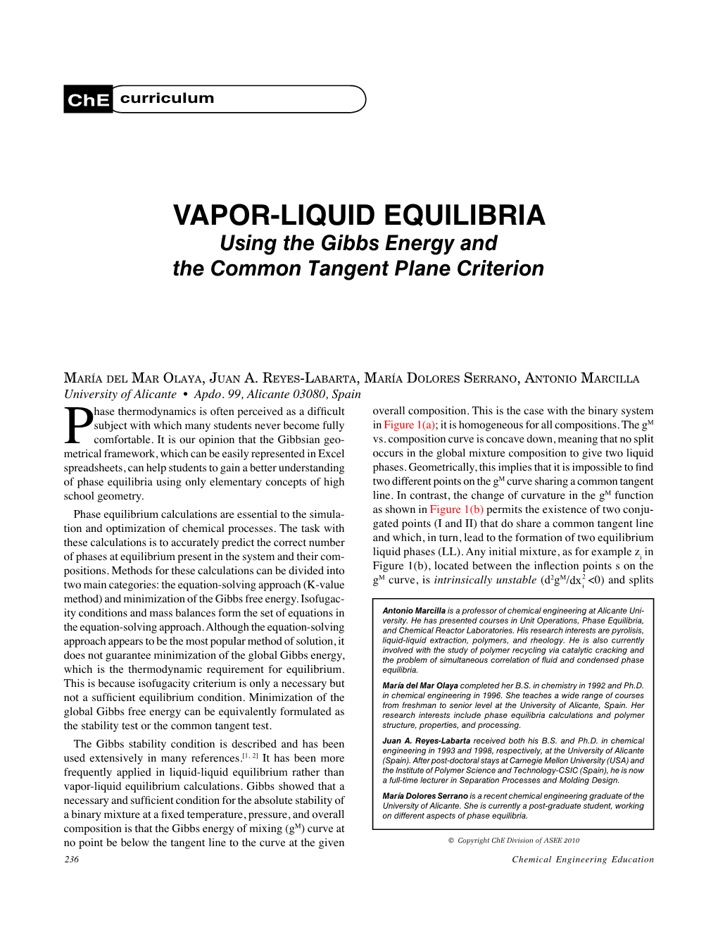 VAPOR-LIQUID EQUILIBRIA Using the Gibbs Energy and the Common Tangent Plane Criterion