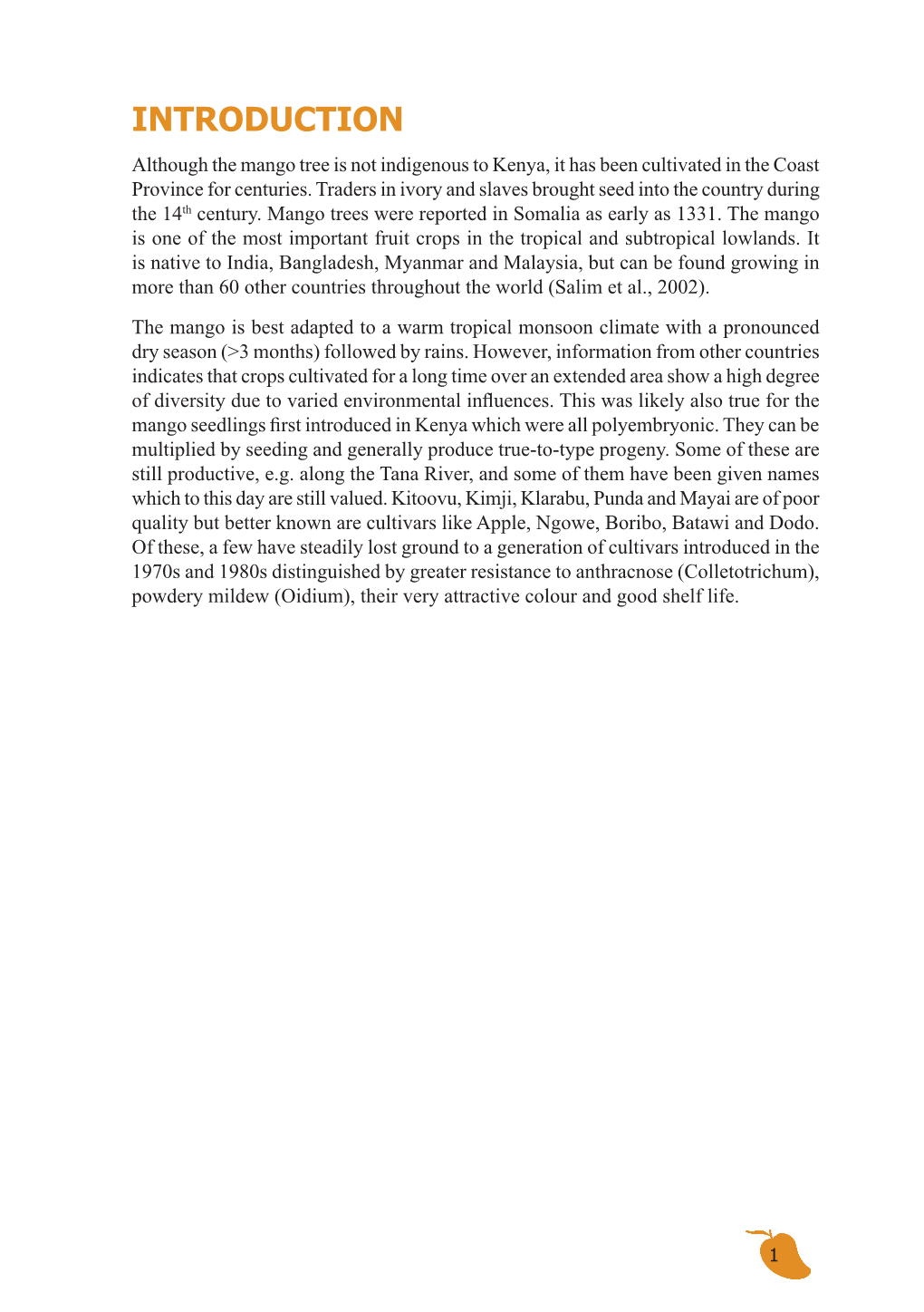 INTRODUCTION Although the Mango Tree Is Not Indigenous to Kenya, It Has Been Cultivated in the Coast Province for Centuries