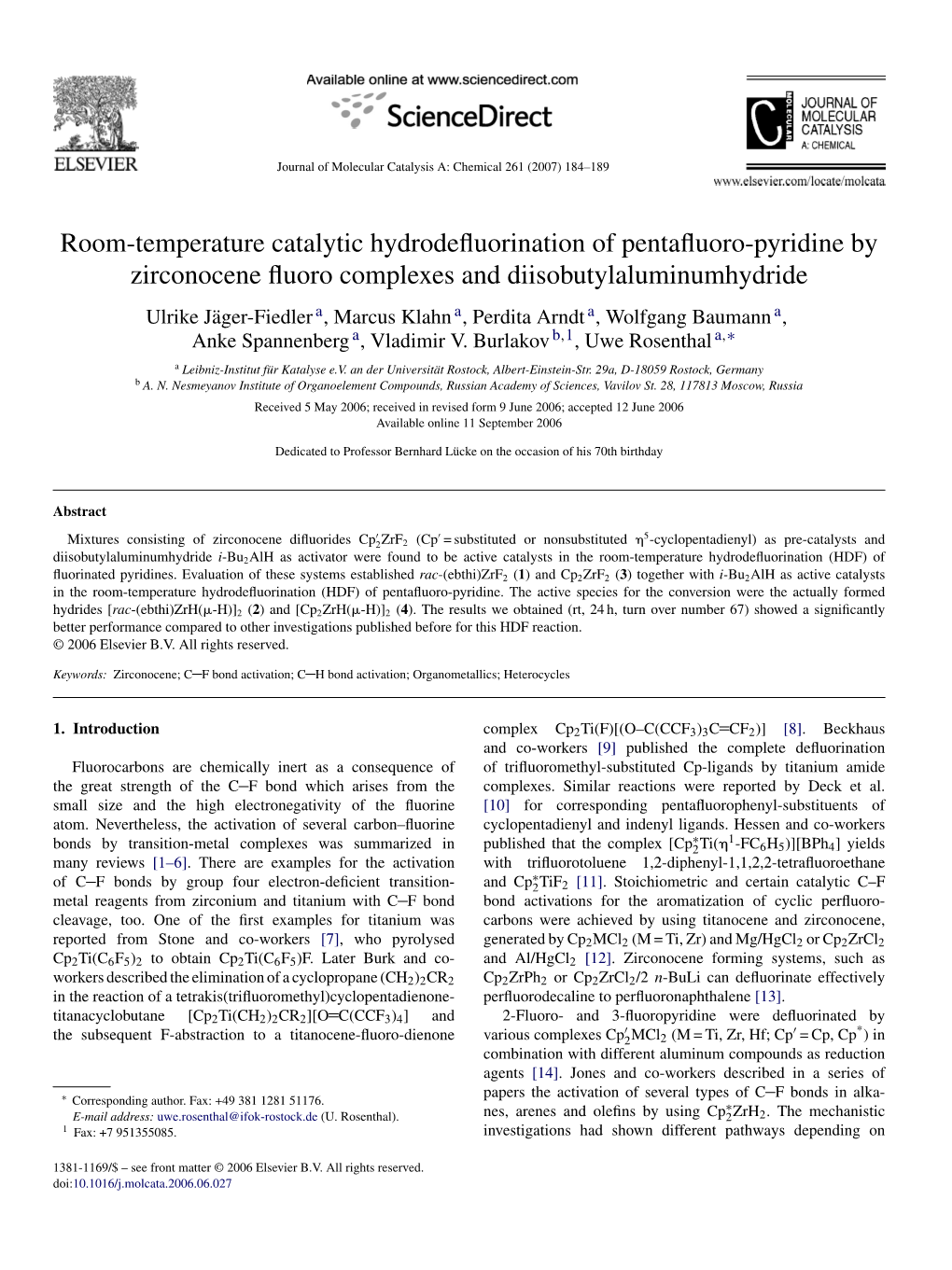 Room-Temperature Catalytic Hydrodefluorination of Pentafluoro