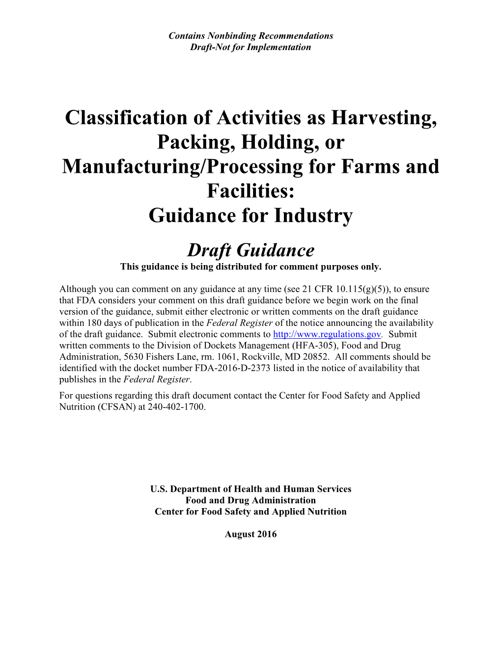 Classification of Activities As Harvesting, Packing, Holding, Or Manufacturing/Processing for Farms and Facilities: Guidance for Industry