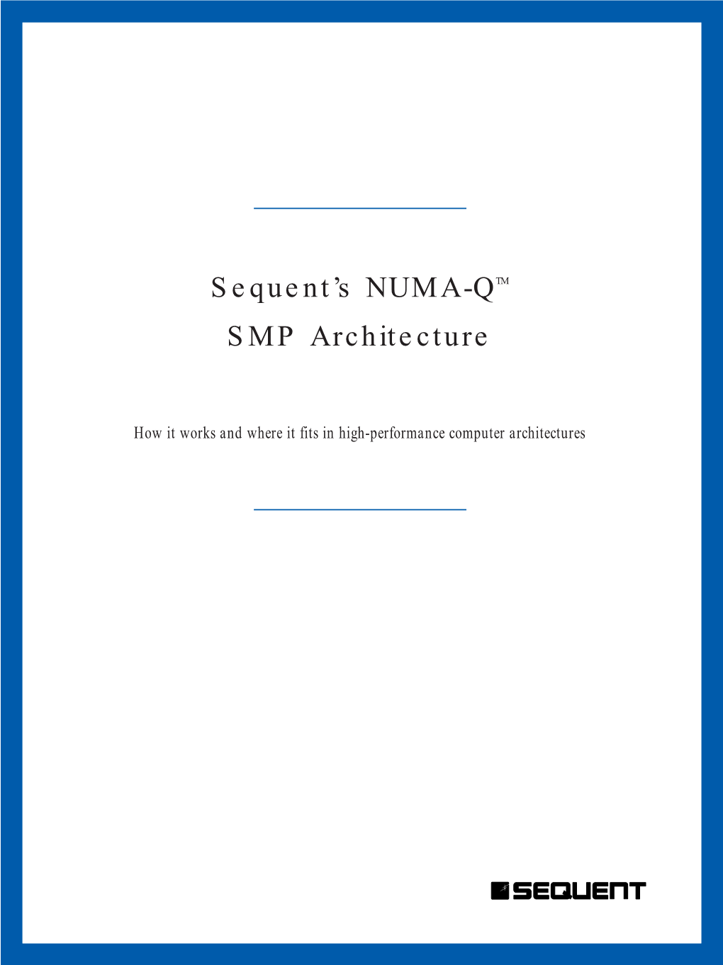 Sequent's NUMA-QTM SMP Architecture