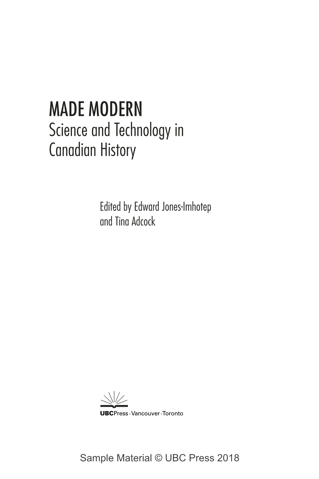 MADE MODERN Science and Technology in Canadian History