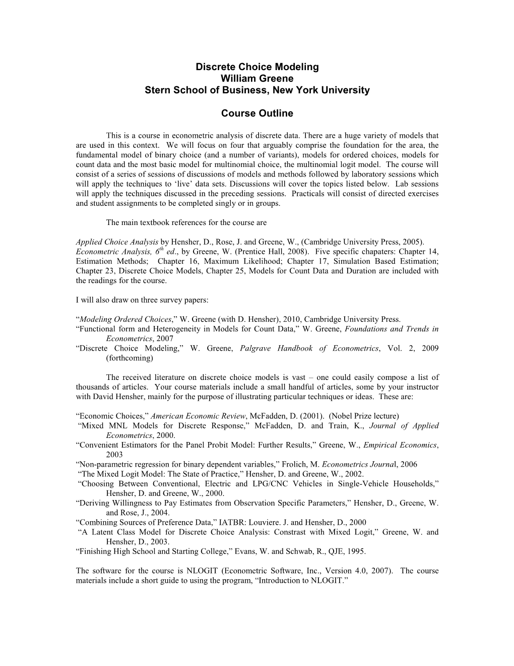 Discrete Choice Modeling William Greene Stern School of Business, New York University