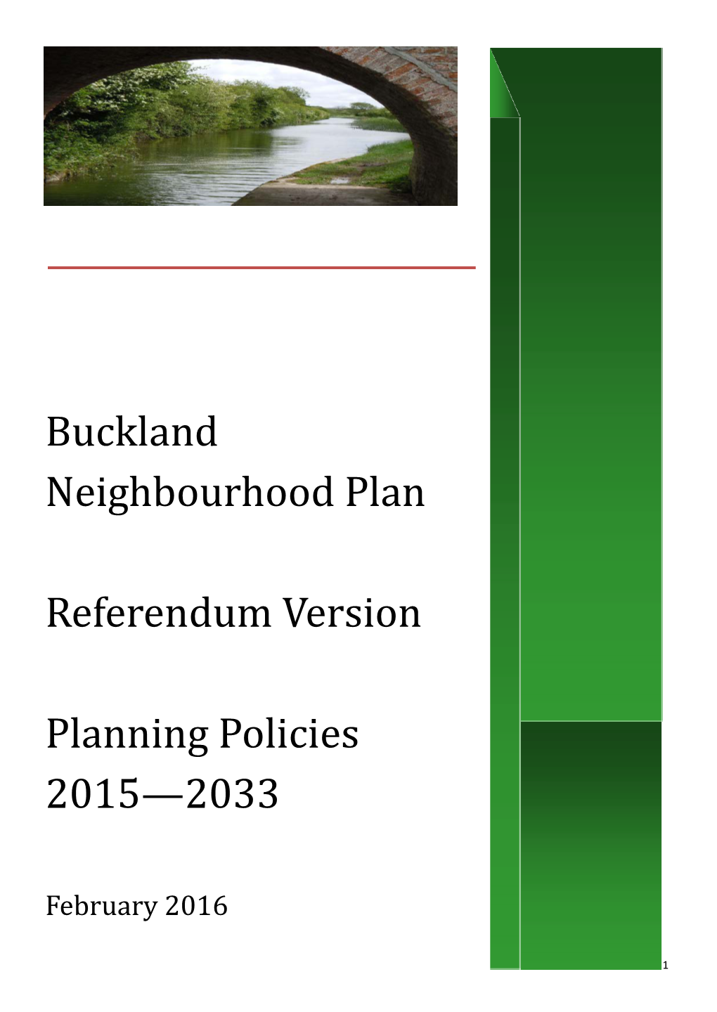 Buckland Neighbourhood Plan Referendum Version Planning Policies 2015—2033