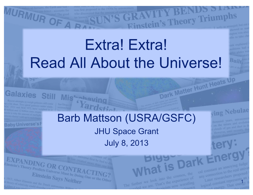 Extra! Extra! Read All About the Universe!