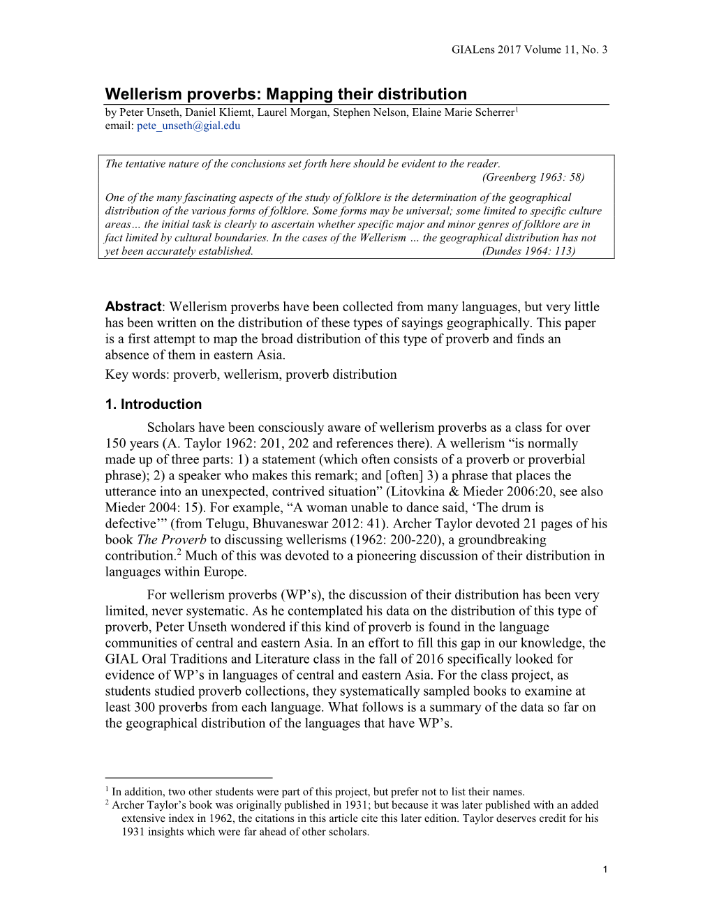 Wellerism Proverbs: Mapping Their Distribution by Peter Unseth, Daniel Kliemt, Laurel Morgan, Stephen Nelson, Elaine Marie Scherrer1 Email: Pete Unseth@Gial.Edu