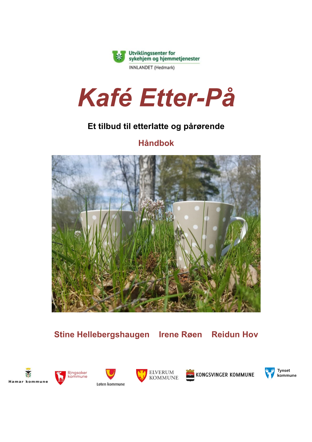 Om Gjennomføring Av Kafé Etter-På