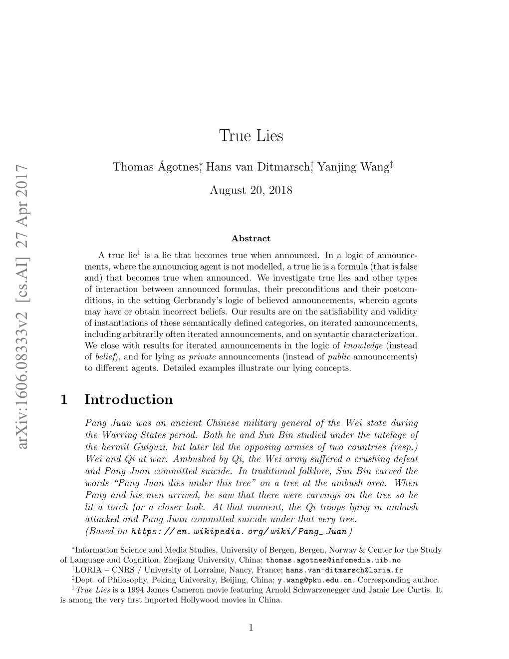 True Lies, Successful Formulas, and Yet Other Notions in Believed Announcement Logic, and Also the Iteration of Such Announcements