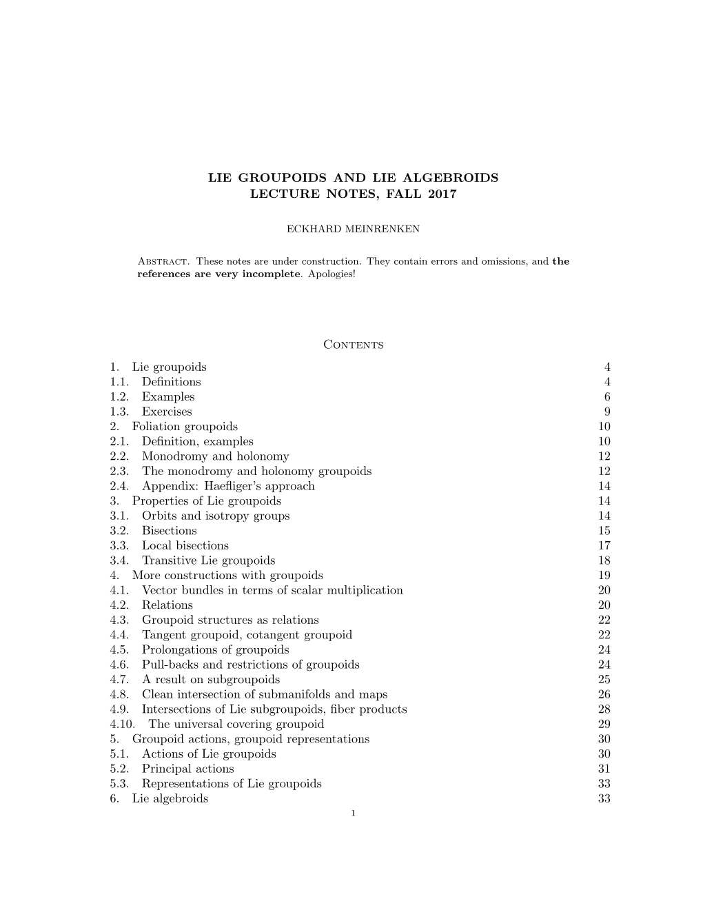 LIE GROUPOIDS and LIE ALGEBROIDS LECTURE NOTES, FALL 2017 Contents 1. Lie Groupoids 4 1.1. Definitions 4 1.2. Examples 6 1.3. Ex