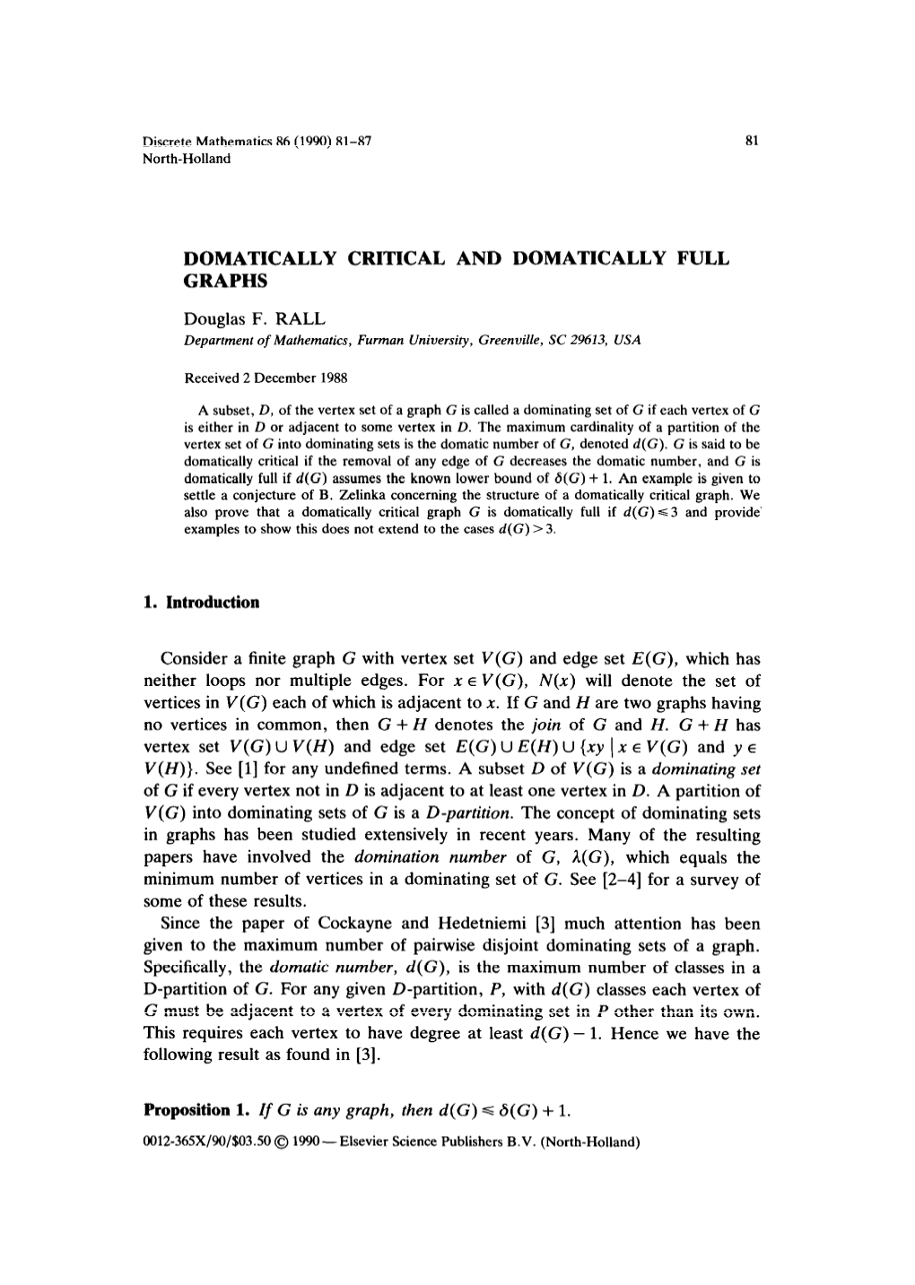 Domatically Critical and Domatically Full Graphs