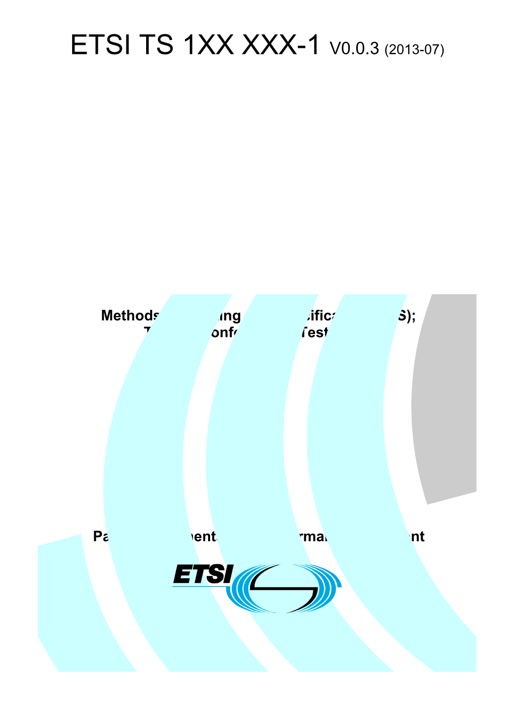 Methods for Testing and Specification (MTS); s3