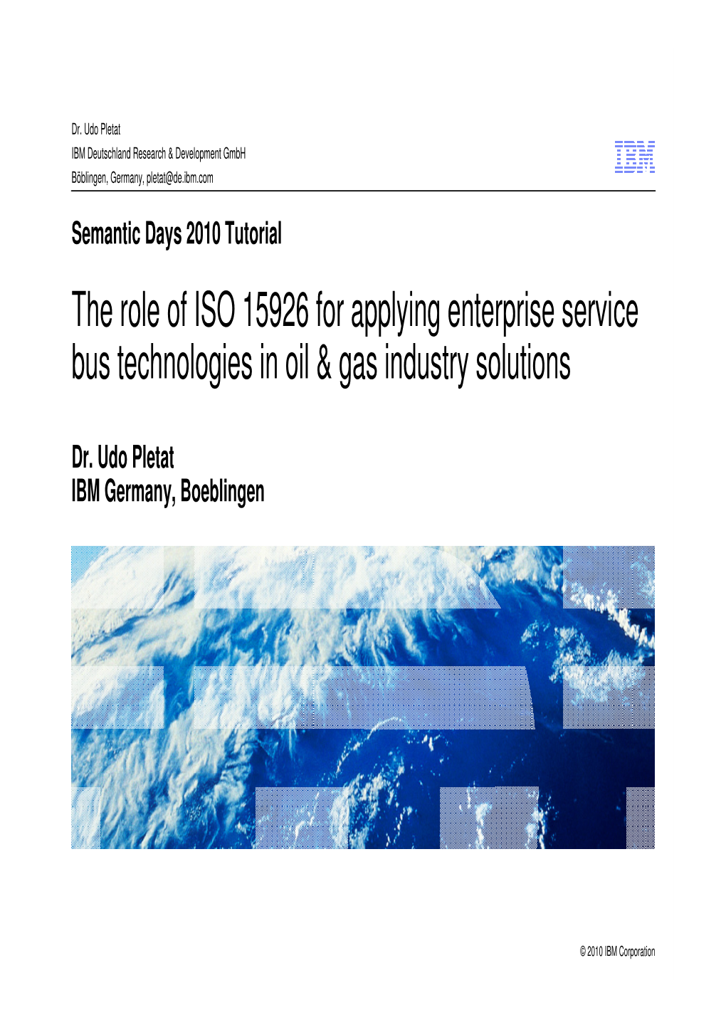 The Role of ISO 15926 for Applying Enterprise Service Bus Technologies in Oil & Gas Industry Solutions