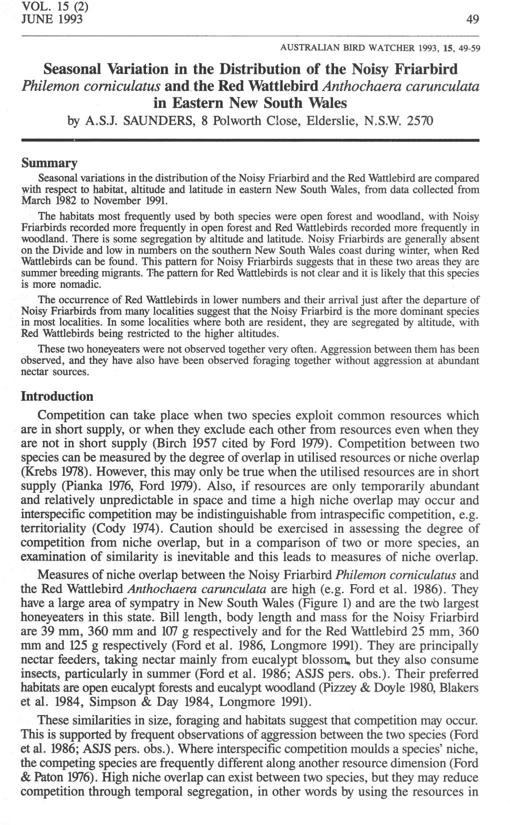 Seasonal Variation in the Distribution of the Noisy Friarbird Philemon Comiculatus and the Red Wattlebird Anthochaera Carunculata in Eastern New South Wales by A.S.J