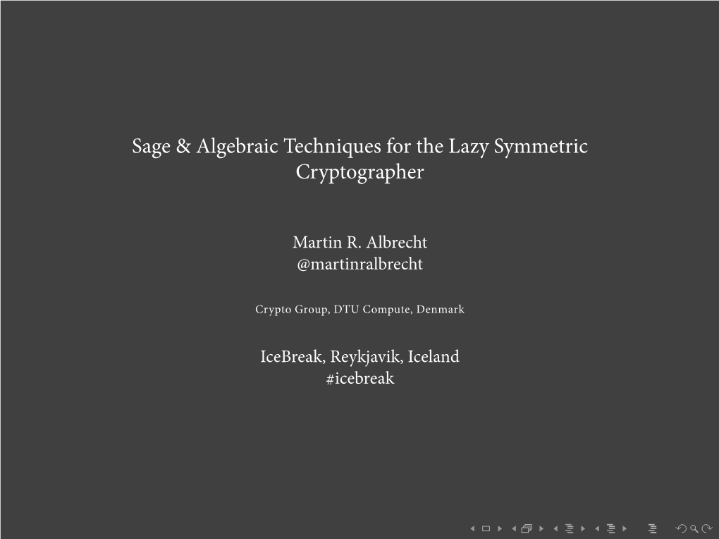 Sage & Algebraic Techniques for the Lazy Symmetric Cryptographer
