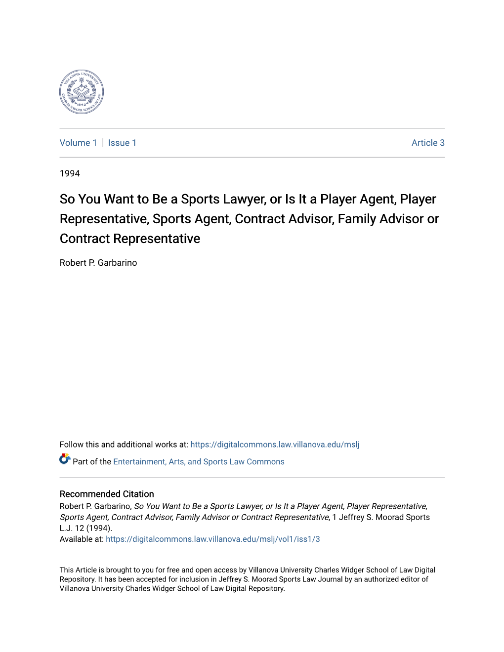So You Want to Be a Sports Lawyer, Or Is It a Player Agent, Player Representative, Sports Agent, Contract Advisor, Family Advisor Or Contract Representative