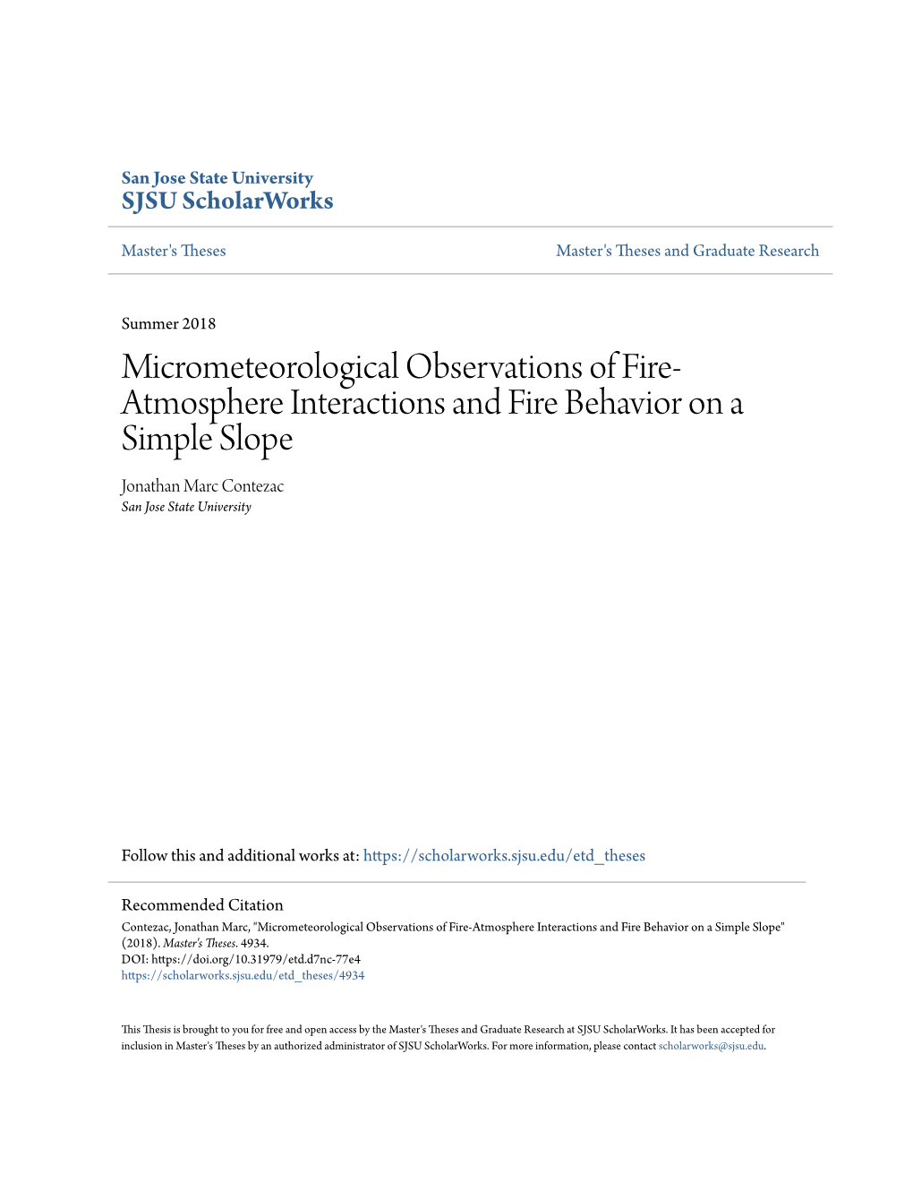 Micrometeorological Observations of Fire-Atmosphere Interactions and Fire Behavior on a Simple Slope