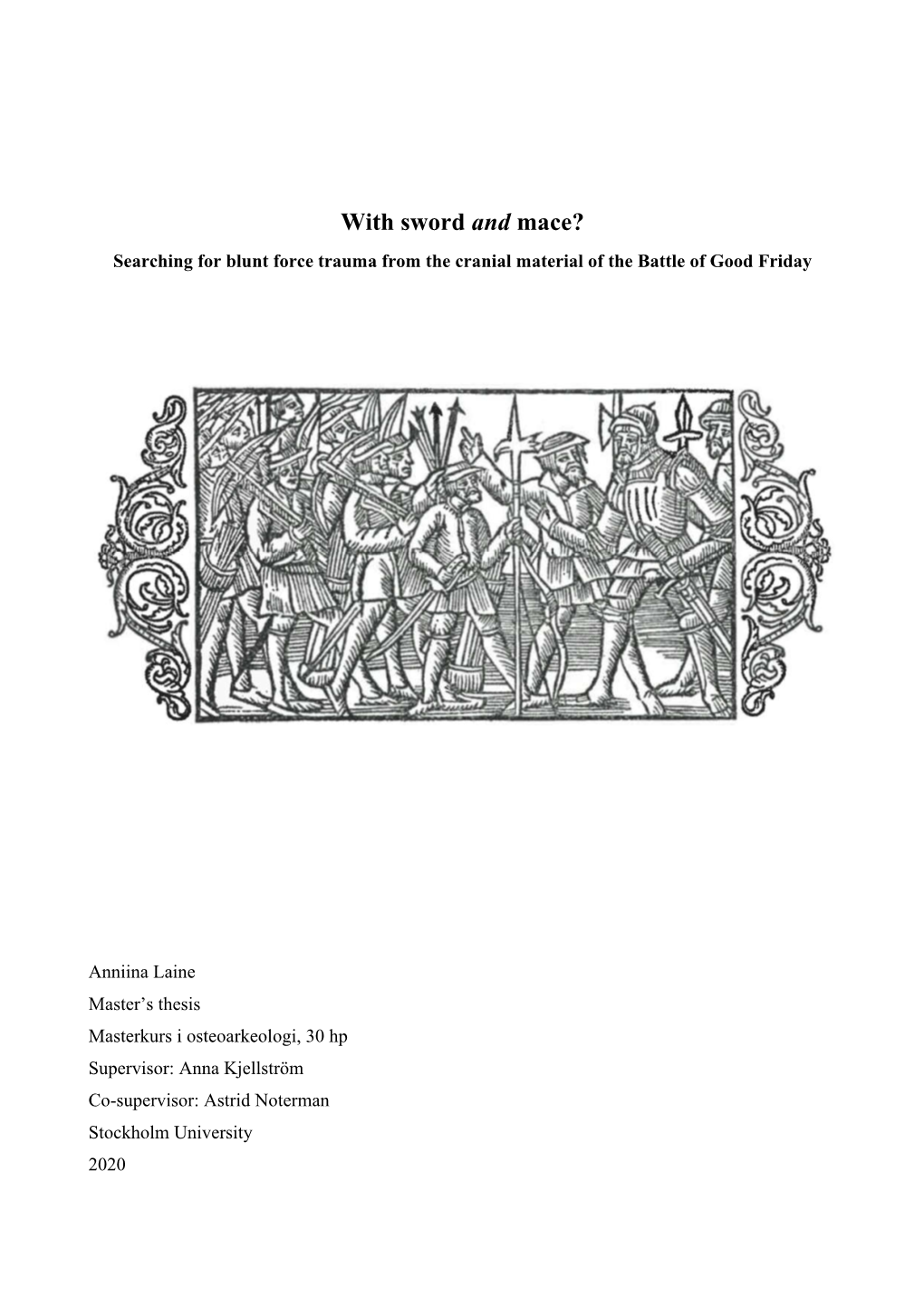 With Sword and Mace? Searching for Blunt Force Trauma from the Cranial Material of the Battle of Good Friday