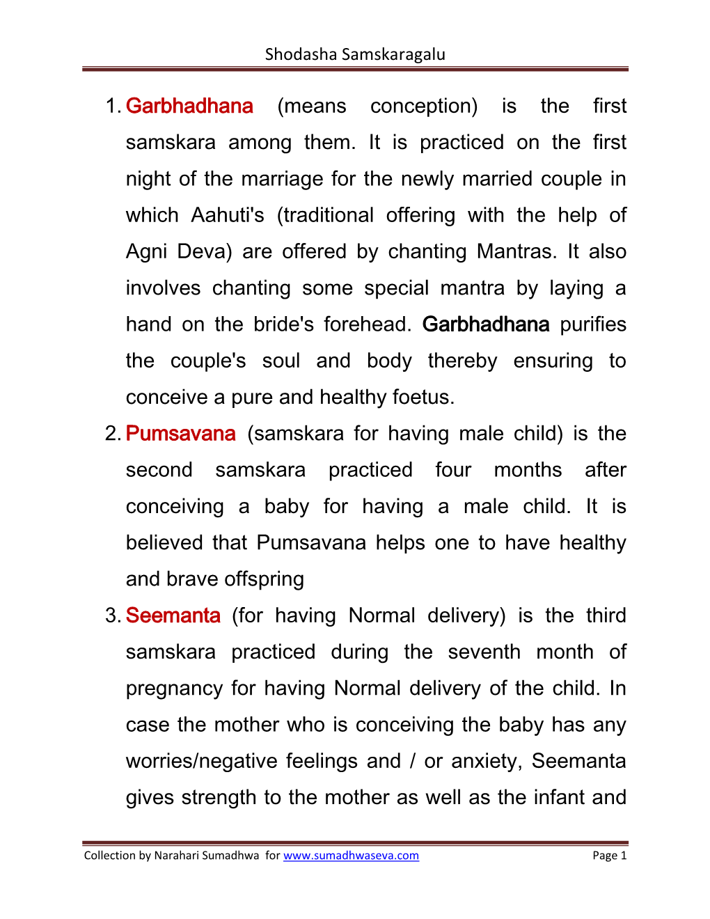 1. Garbhadhana (Means Conception) Is the First Samskara Among Them. It