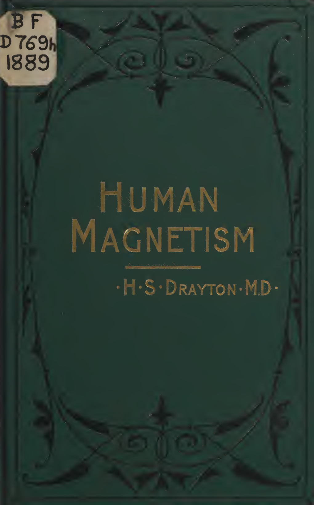 Human Magnetism : Its Nature, Physiology and Psychology : Its