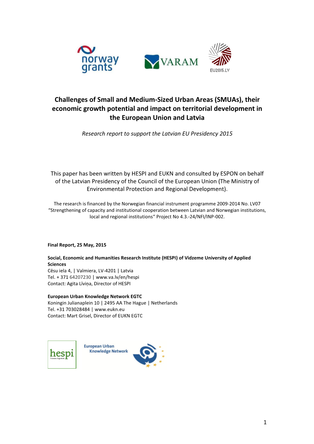 Challenges of Small and Medium-Sized Urban Areas (Smuas), Their Economic Growth Potential and Impact on Territorial Development in the European Union and Latvia